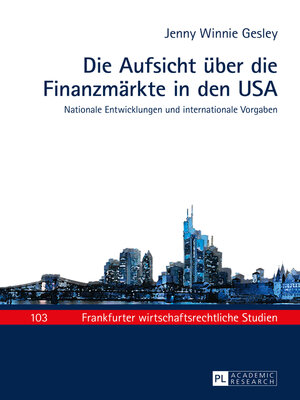 cover image of Die Aufsicht über die Finanzmärkte in den USA